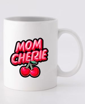 Mom cherie