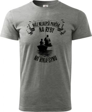 Můj nejlepší parťák na ryby, mi říká synu, černý tisk