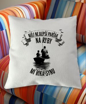 Můj nejlepší parťák na ryby, mi říká synu, černý tisk
