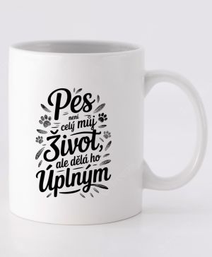 Pes není celý můj život, ale dělá ho úplným