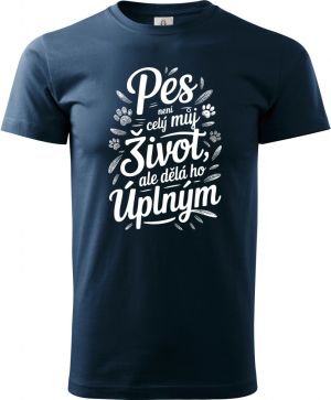 Pes není celý můj život, ale dělá ho úplným
