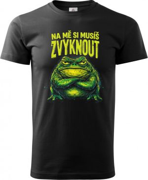 Na mě si musíš zvyknout