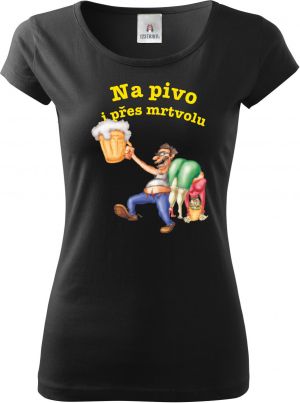 Na pivo i přes mrtvolu...