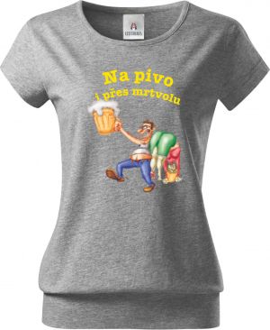 Na pivo i přes mrtvolu...