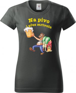 Na pivo i přes mrtvolu...