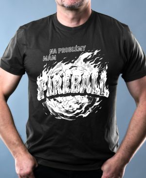 Na problémy mám fireball, bílý tisk