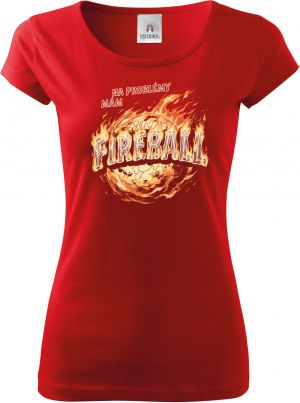 Na problémy mám fireball