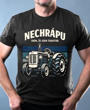 Nechrápu, sním že jsem traktor, V1