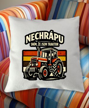 Nechrápu, sním že jsem traktor, V2