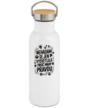 Nehádám se,Jen Vysvětluji Proč Mám Pravdu