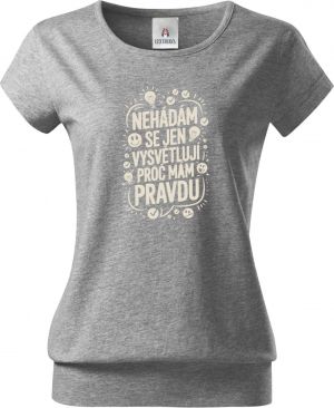 Nehádám se,Jen Vysvětluji Proč Mám Pravdu