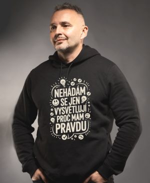 Nehádám se,Jen Vysvětluji Proč Mám Pravdu