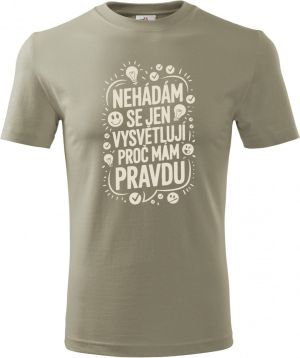 Nehádám se,Jen Vysvětluji Proč Mám Pravdu