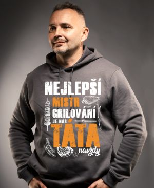 Nejlepší mistr grilování je TÁTA