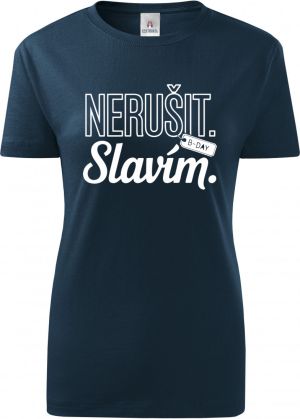 Nerušit. Slavím, bílý potisk