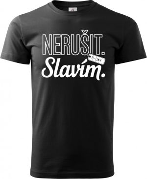 Nerušit. Slavím, bílý potisk