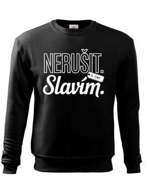 Nerušit. Slavím, bílý potisk