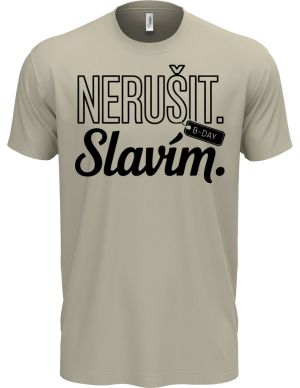 Nerušit. Slavím, černý potisk