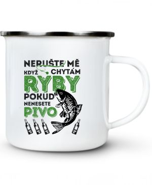 Nerušte mě když chytám ryby, pokud nenesete pivo