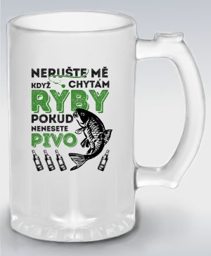 Nerušte mě když chytám ryby, pokud nenesete pivo