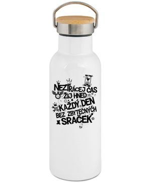 Neztrácej čas, černý potisk