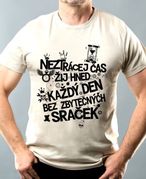 Neztrácej čas, černý potisk