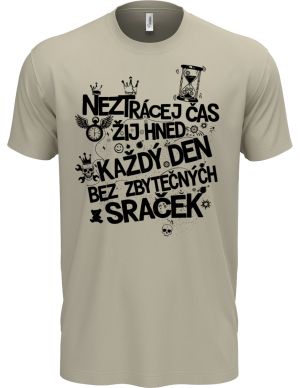 Neztrácej čas, černý potisk