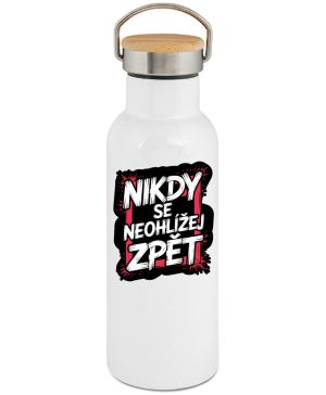 Nikdy se neohlížej zpět