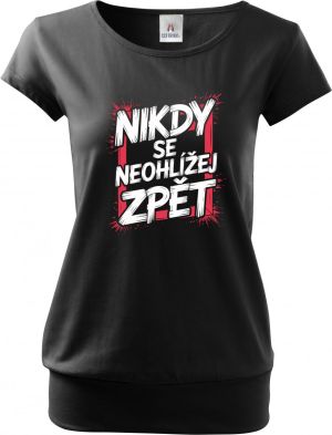 Nikdy se neohlížej zpět