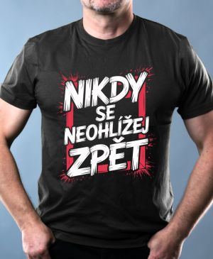 Nikdy se neohlížej zpět