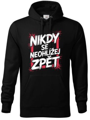 Nikdy se neohlížej zpět