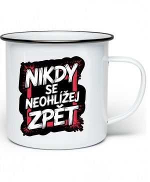 Nikdy se neohlížej zpět