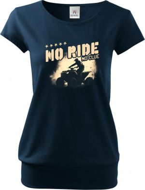 No Ride, No Clue. ATV, Quad