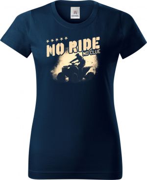No Ride, No Clue. ATV, Quad