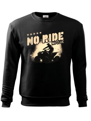 No Ride, No Clue. ATV, Quad