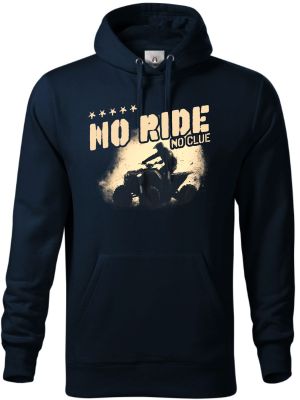 No Ride, No Clue. ATV, Quad
