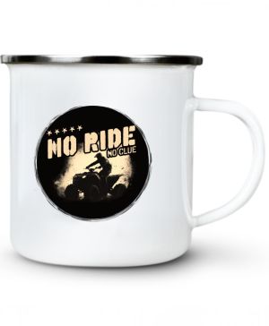 No Ride, No Clue. ATV, Quad