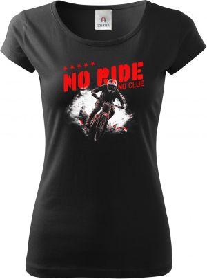 No Ride, No Clue. MTB, Mountain bike