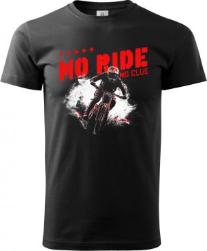 No Ride, No Clue. MTB, Mountain bike