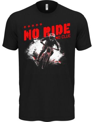 No Ride, No Clue. MTB, Mountain bike