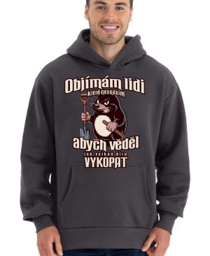 Objímám lidi které nesnáším abych vědel jak velkou díru vykopat