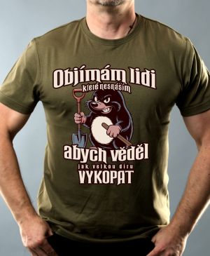 Objímám lidi které nesnáším abych vědel jak velkou díru vykopat