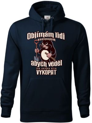 Objímám lidi které nesnáším abych vědel jak velkou díru vykopat