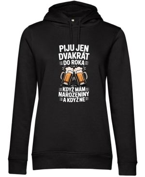 Piju jen 2x do roka, když mám narozeniny a když ne