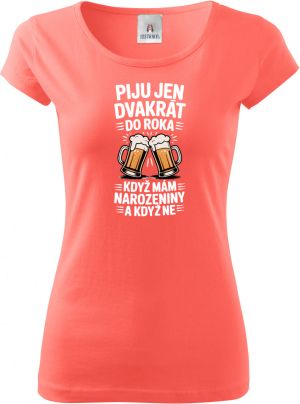Piju jen 2x do roka, když mám narozeniny a když ne