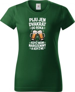 Piju jen 2x do roka, když mám narozeniny a když ne