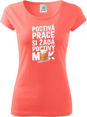 Poctivá práce, si žádá poctivý mok