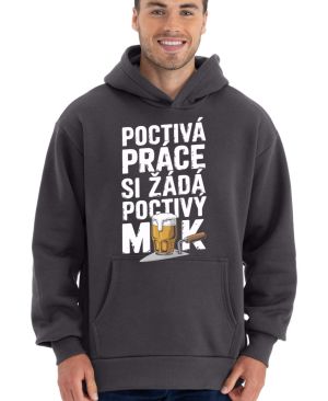 Poctivá práce, si žádá poctivý mok