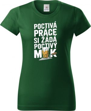 Poctivá práce, si žádá poctivý mok