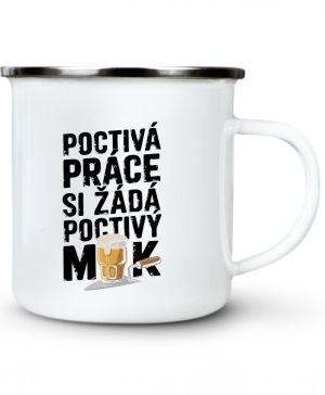 Poctivá práce, si žádá poctivý mok